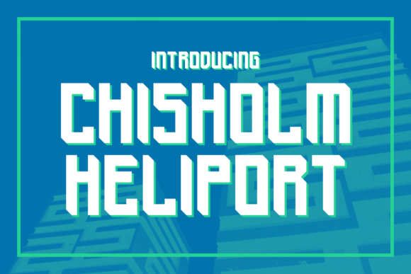 A Designer’s Take on the Chisholm Heliport Typeface