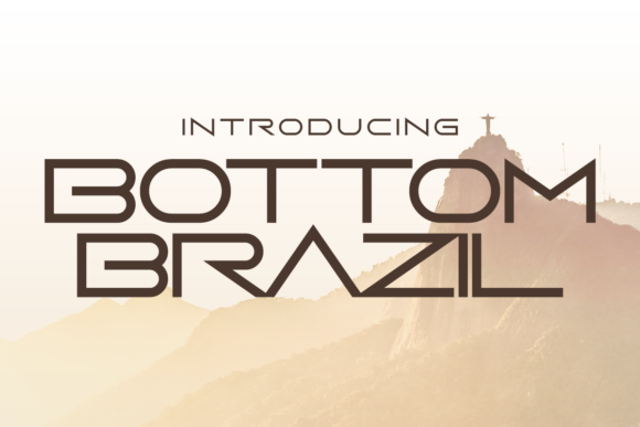 Bottom Brazil: The Font That Levels Up Your Brand Story