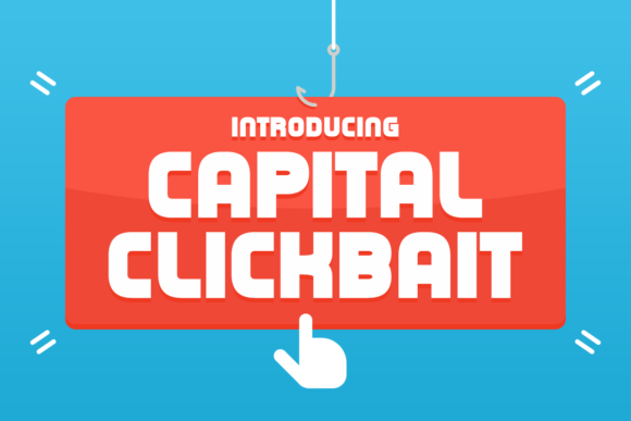 Capital Clickbait: A Casual Font for Your Handmade Brand