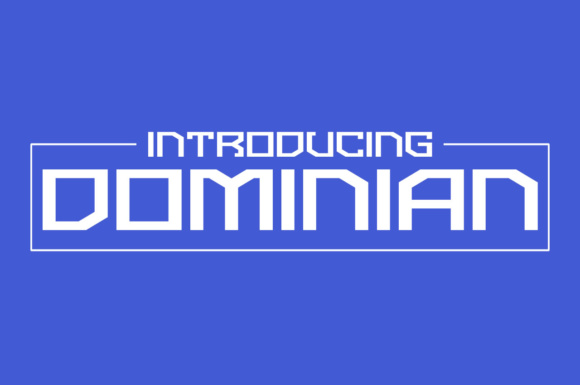 Dominian: A Sharp, Strong Font for Bold Branding