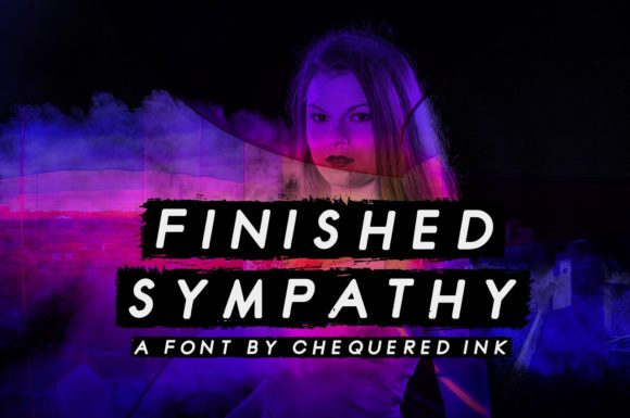 Finished Sympathy: The Grunge Font That Sharpens Your Campaign’s Edge