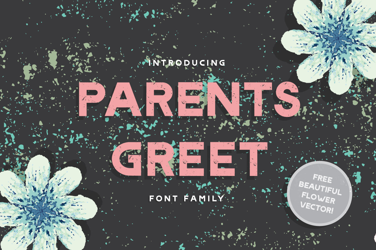Parents Greet: A Versatile Font for Bold Campaigns
