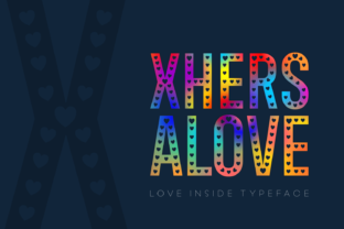 Xhers Alove: The Perfect Font for Love-Themed Campaigns